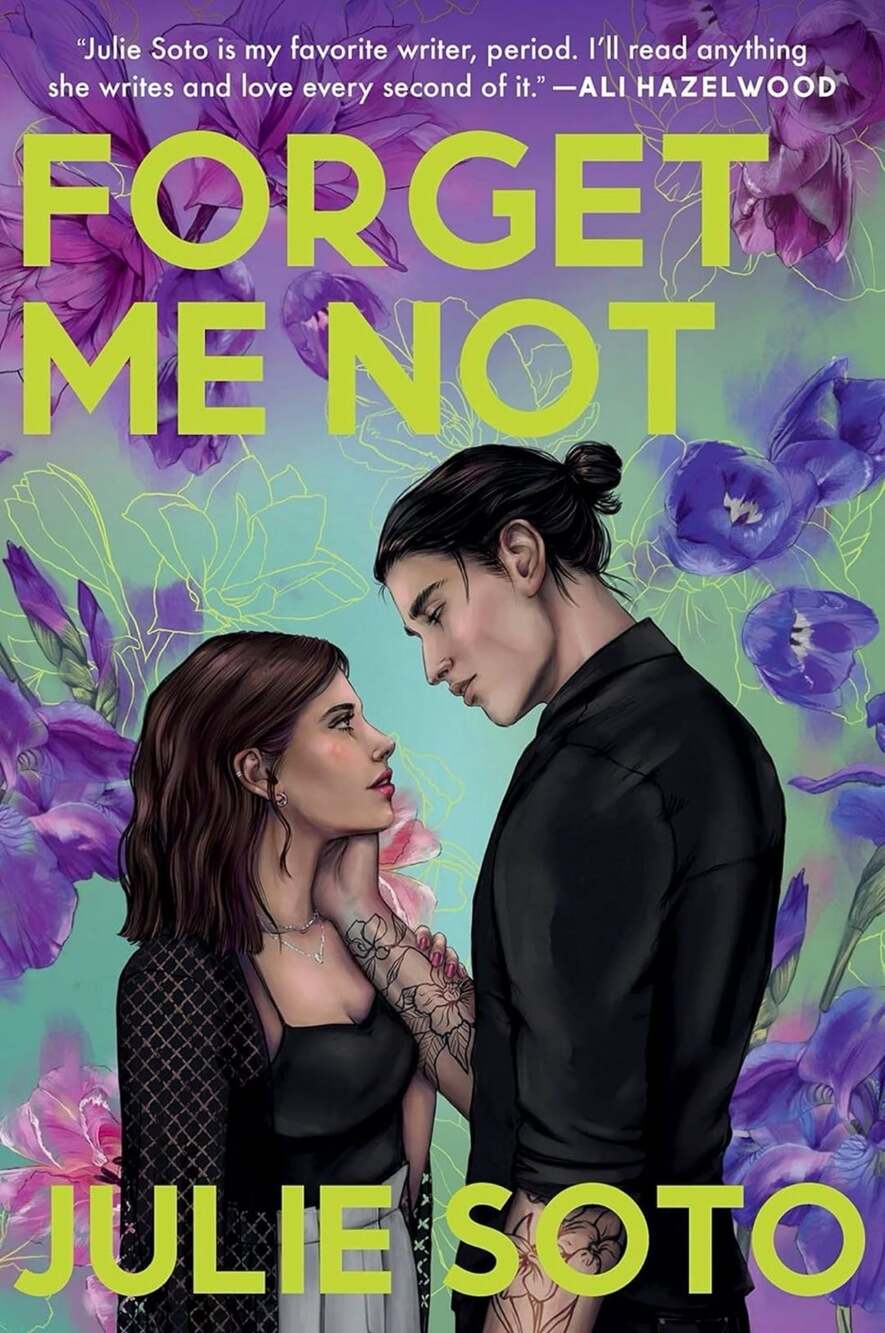 Forget Me Not - by Julie Soto (Paperback) : ,